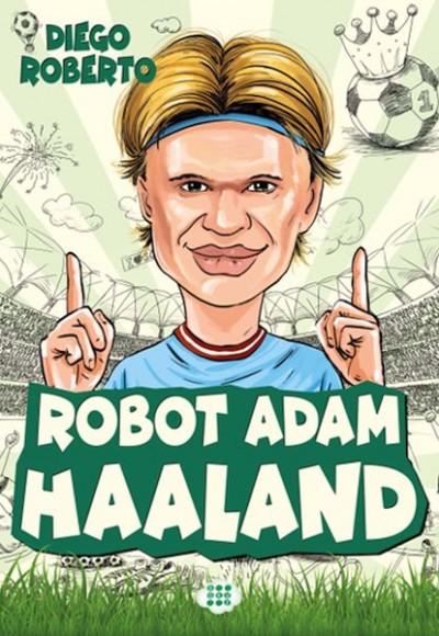 Efsane Futbolcular Robot Adam Haaland Efsane Futbolcular Robot Adam Haaland