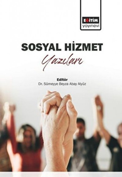 Sosyal Hizmet Yazıları Sosyal Hizmet Yazıları
