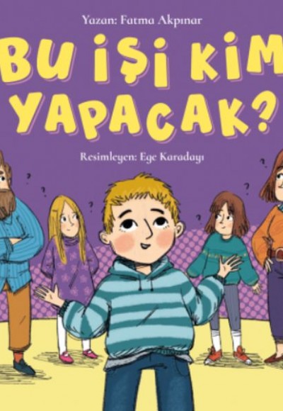 Bu İşi Kim Yapacak Bu İşi Kim Yapacak