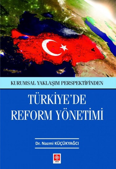 Türkiyede Reform Yönetimi Türkiyede Reform Yönetimi