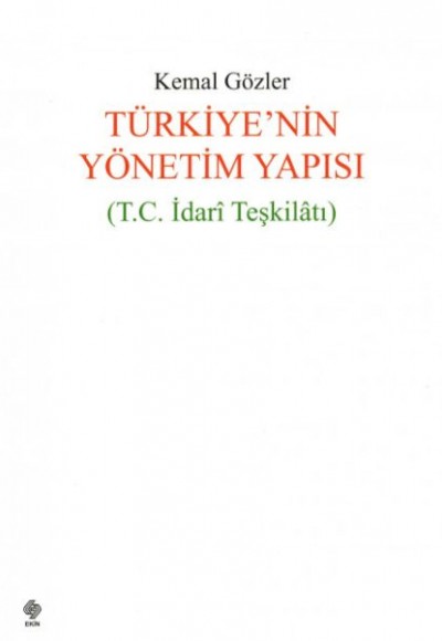 Türkiyenin Yönetim Yapısı Türkiyenin Yönetim Yapısı