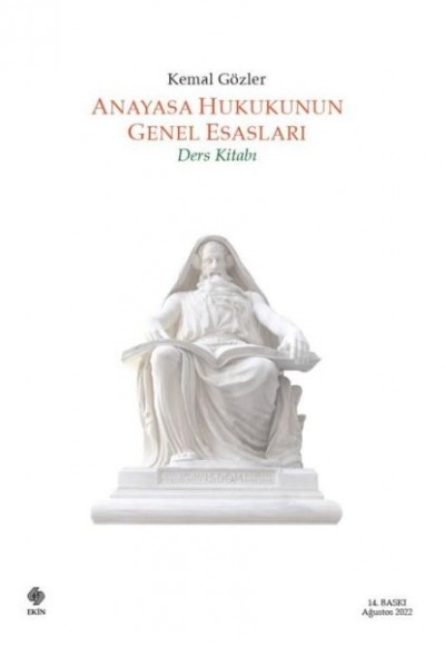 Anayasa Hukukunun Genel Esasları - Ders Kitabı Anayasa Hukukunun Genel Esasları - Ders Kitabı