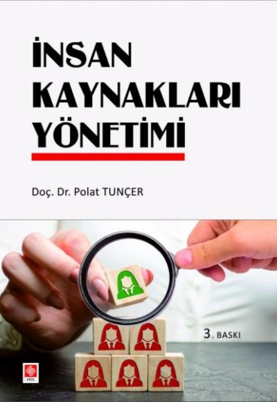İnsan Kaynakları Yönetimi (Dr. Polat Tunçer) İnsan Kaynakları Yönetimi (Dr. Polat Tunçer)