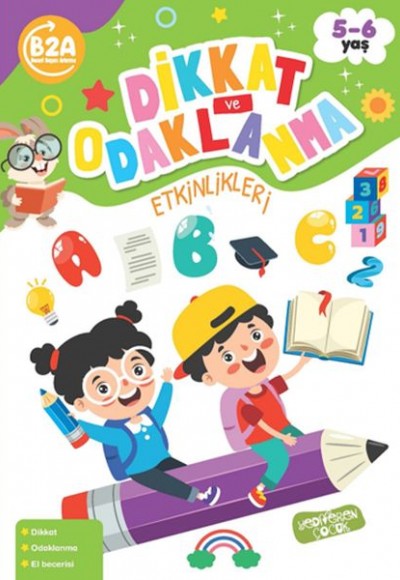 Dikkat Ve Odaklanma Etkinlikleri Dikkat Ve Odaklanma Etkinlikleri