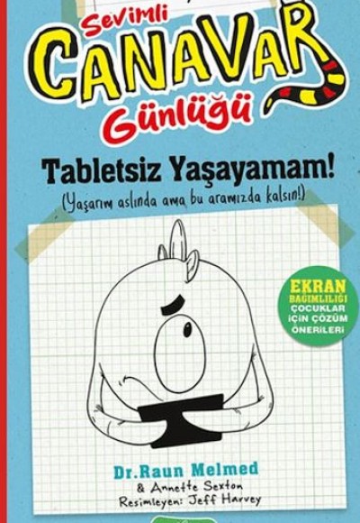 Timmy'nin Sevimli Canavar Günlüğü - Tabletsiz Yaşayamam! Timmy'nin Sevimli Canavar Günlüğü - Tabletsiz Yaşayamam!