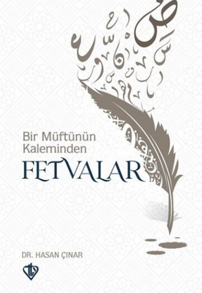 Bir Müftünün Kaleminden Fetvalar Bir Müftünün Kaleminden Fetvalar