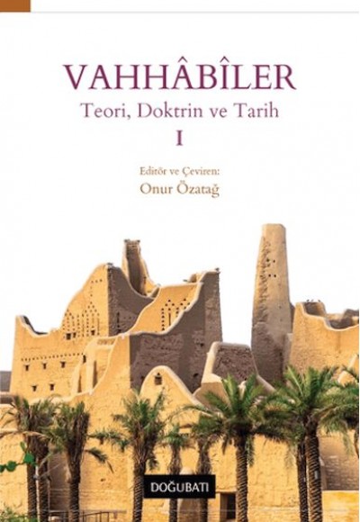 Vahhabiler 1 - Teori, Doktrin ve Tarih Vahhabiler 1 - Teori, Doktrin ve Tarih