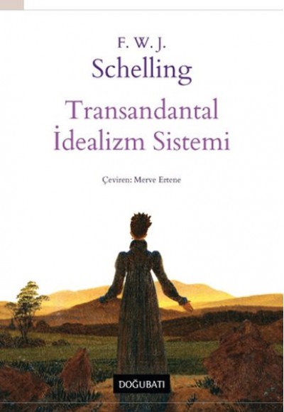 Transandantal İdealizm Sistemi Transandantal İdealizm Sistemi