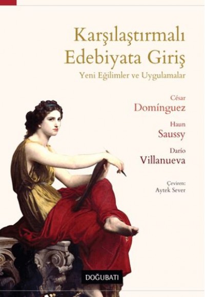 Karşılaştırmalı Edebiyata Giriş -Yeni Eğilimler ve Uygulamalar Karşılaştırmalı Edebiyata Giriş -Yeni Eğilimler ve Uygulamalar