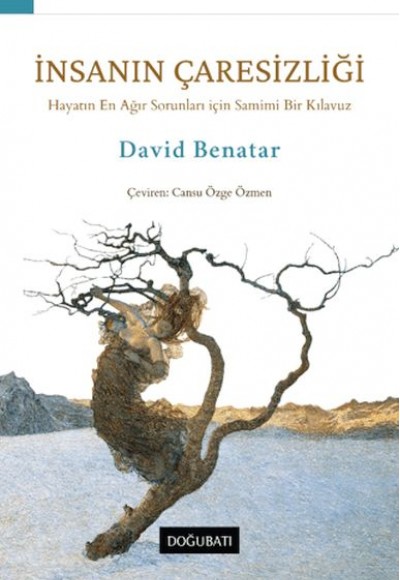 İnsanın Çaresizliği İnsanın Çaresizliği