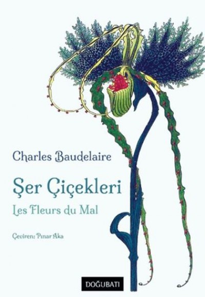 Şer Çiçekleri - Les Fleurs du Mal Şer Çiçekleri - Les Fleurs du Mal
