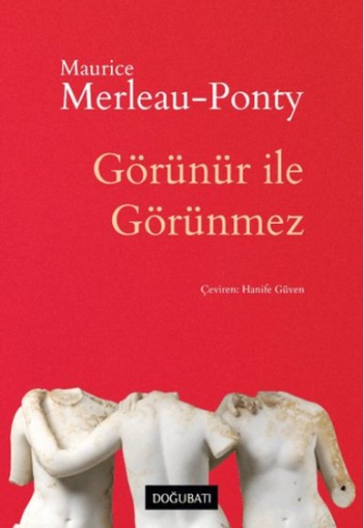 Görünür İle Görünmez Görünür İle Görünmez
