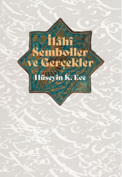 İlahi Semboller ve Gerçekler İlahi Semboller ve Gerçekler