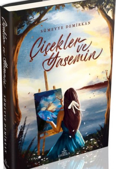 Çiçekler ve Yasemin (Ciltli) Çiçekler ve Yasemin (Ciltli)