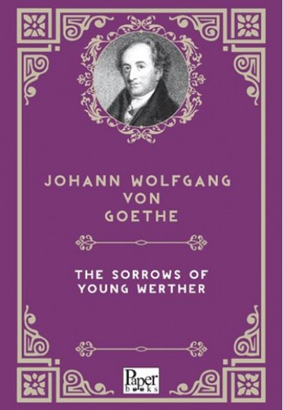The Sorrows of Young Werther The Sorrows of Young Werther