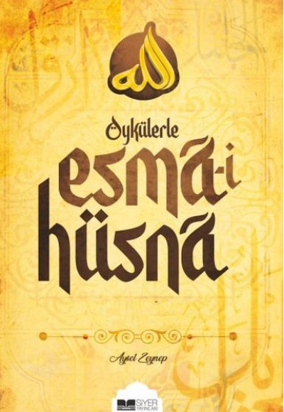 Öykülerle Esma-i Hüsna Öykülerle Esma-i Hüsna