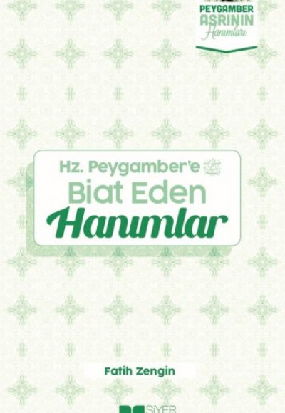 Hz.Peygamber'e Biat eden Hanımlar Peygamber Asrının Hanımları 7 Hz.Peygamber'e Biat eden Hanımlar Peygamber Asrının Hanımları 7
