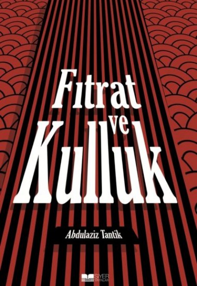 Fıtrat Ve Kulluk Fıtrat Ve Kulluk