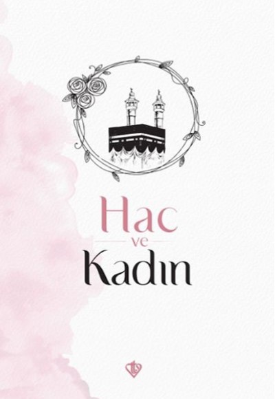 Hac ve Kadın Hac ve Kadın