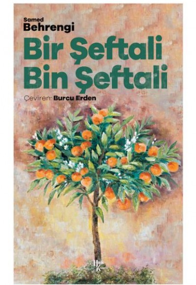 Bir Şeftali Bin Şeftali Bir Şeftali Bin Şeftali