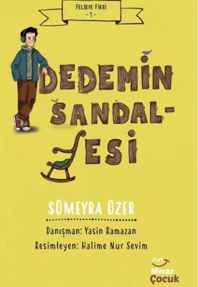 Felsefe Fikri 1 - Dedemin Sandalyesi Felsefe Fikri 1 - Dedemin Sandalyesi