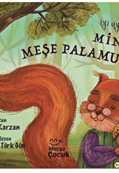 İyi Uykular Minik Meşe Palamudu İyi Uykular Minik Meşe Palamudu