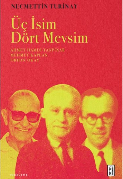 Üç İsim Dört Mevsim Üç İsim Dört Mevsim