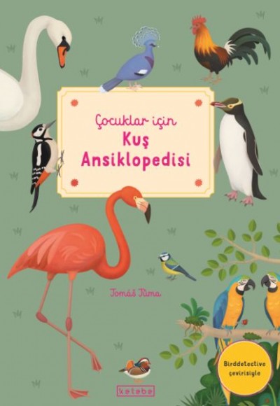 Çocuklar İçin Kuş Ansiklopedisi Çocuklar İçin Kuş Ansiklopedisi