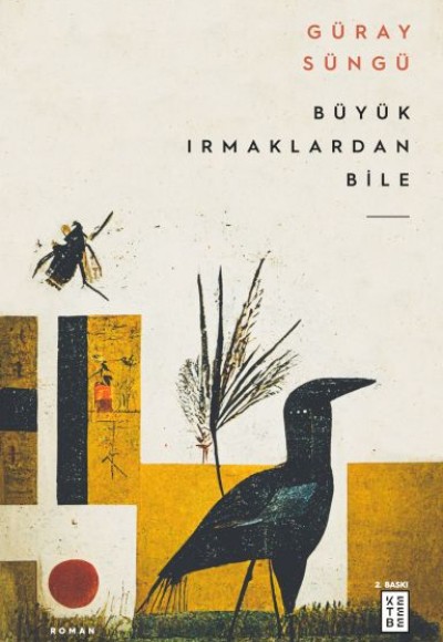 Büyük Irmaklardan Bile Büyük Irmaklardan Bile