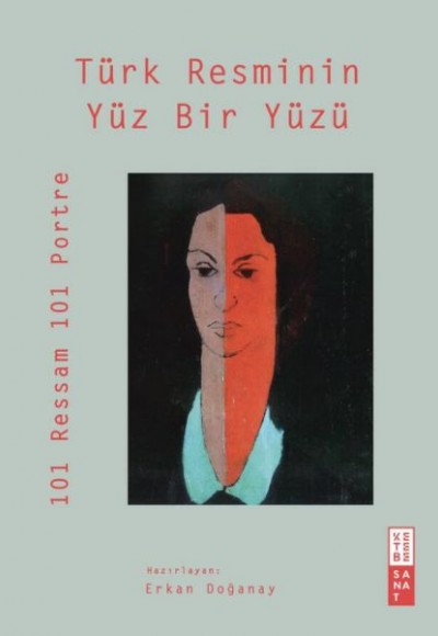 Türk Resminin Yüz Bir Yüzü Türk Resminin Yüz Bir Yüzü