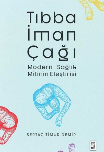Tıbba İman Çağı Tıbba İman Çağı