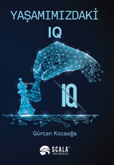 Yaşamımızdaki IQ Yaşamımızdaki IQ