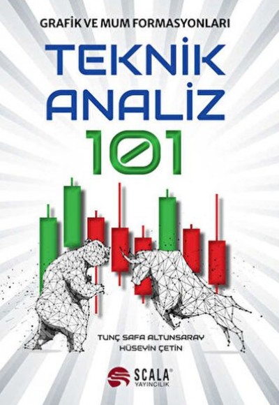 Teknik Analiz 101 Teknik Analiz 101