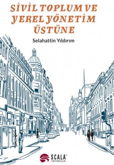 Sivil Toplum Ve Yerel Yönetim Üstüne Sivil Toplum Ve Yerel Yönetim Üstüne