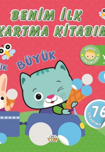 Benim İlk Çıkartma Kitabım Küçük-Büyük Benim İlk Çıkartma Kitabım Küçük-Büyük