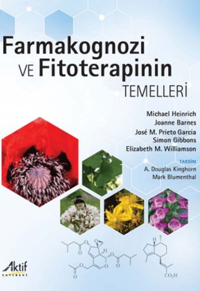 Farmakognozi ve Fitoterapinin Temelleri Farmakognozi ve Fitoterapinin Temelleri