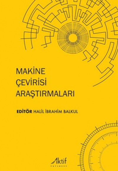 Makine Çevirisi Araştırmaları Makine Çevirisi Araştırmaları