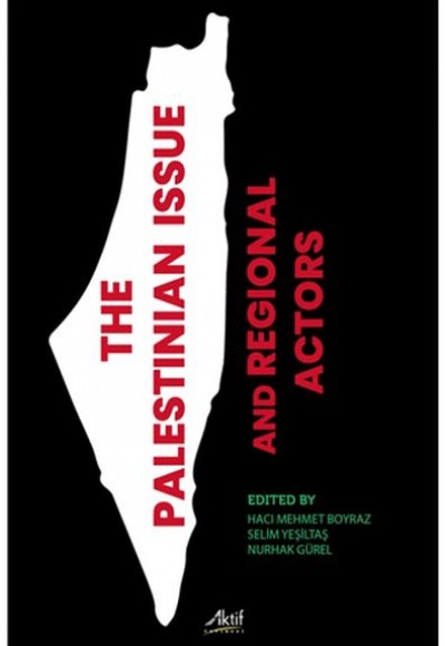 The Palestinian İssue And Regional Actors The Palestinian İssue And Regional Actors