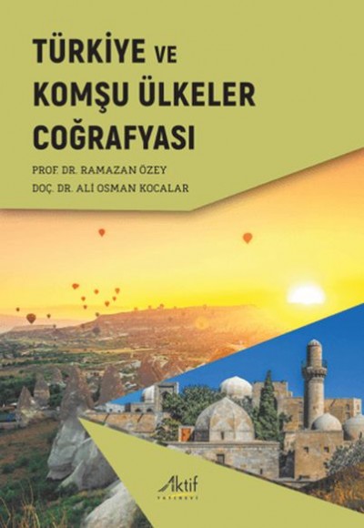 Türkiye ve Komşu Ülkeler Coğrafyası Türkiye ve Komşu Ülkeler Coğrafyası