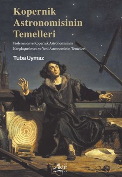 Kopernik Astronomisinin Temelleri Kopernik Astronomisinin Temelleri