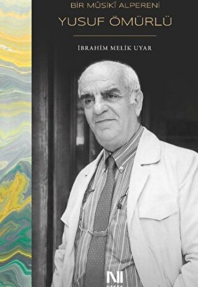 Bir Musiki Alpereni Yusuf Ömürlü Bir Musiki Alpereni Yusuf Ömürlü