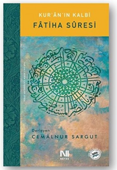 Kur’an’ın Kalbi - Fatiha Suresi Kur’an’ın Kalbi - Fatiha Suresi