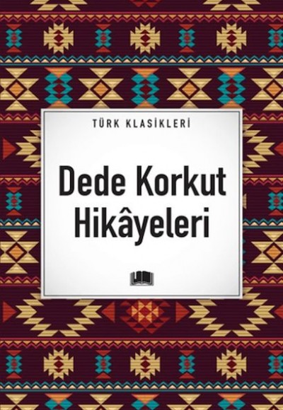 Dede Korkut Hikayeleri Dede Korkut Hikayeleri