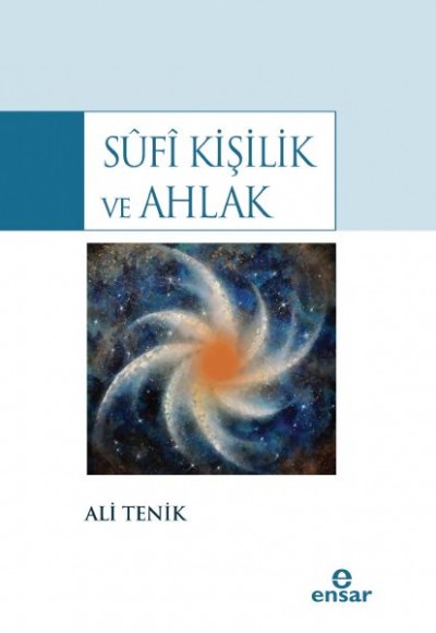 Sûfî Kişilik ve Ahlak Sûfî Kişilik ve Ahlak