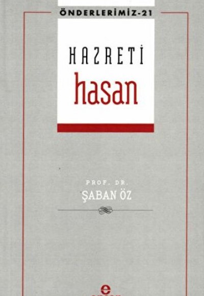 Hazreti Hasan (Önderlerimiz-21) Hazreti Hasan (Önderlerimiz-21)