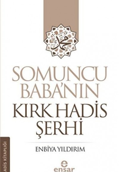 Somuncu Baba’nın Kırk Hadis Şerhi Somuncu Baba’nın Kırk Hadis Şerhi