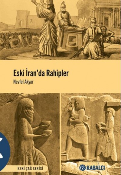 Eski İran'da Rahipler Eski İran'da Rahipler