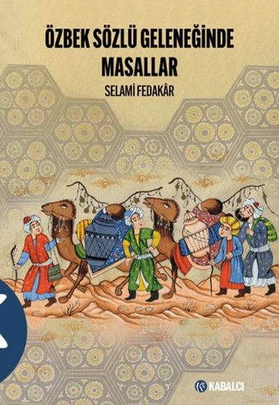 Özbek Sözlü Geleneğinde Masallar Özbek Sözlü Geleneğinde Masallar