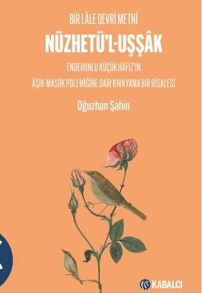 Nüzhetü'l-Uşşâk Nüzhetü'l-Uşşâk