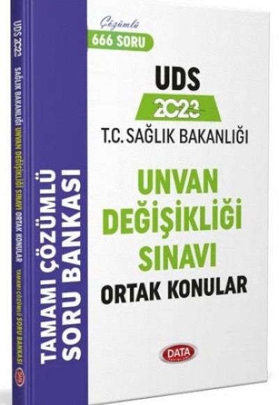 Data 2023 T.C. Sağlık Bakanlığı Unvan Değişikliği Sınavı Ortak Konular Tamamı Çözümlü Soru Bankası